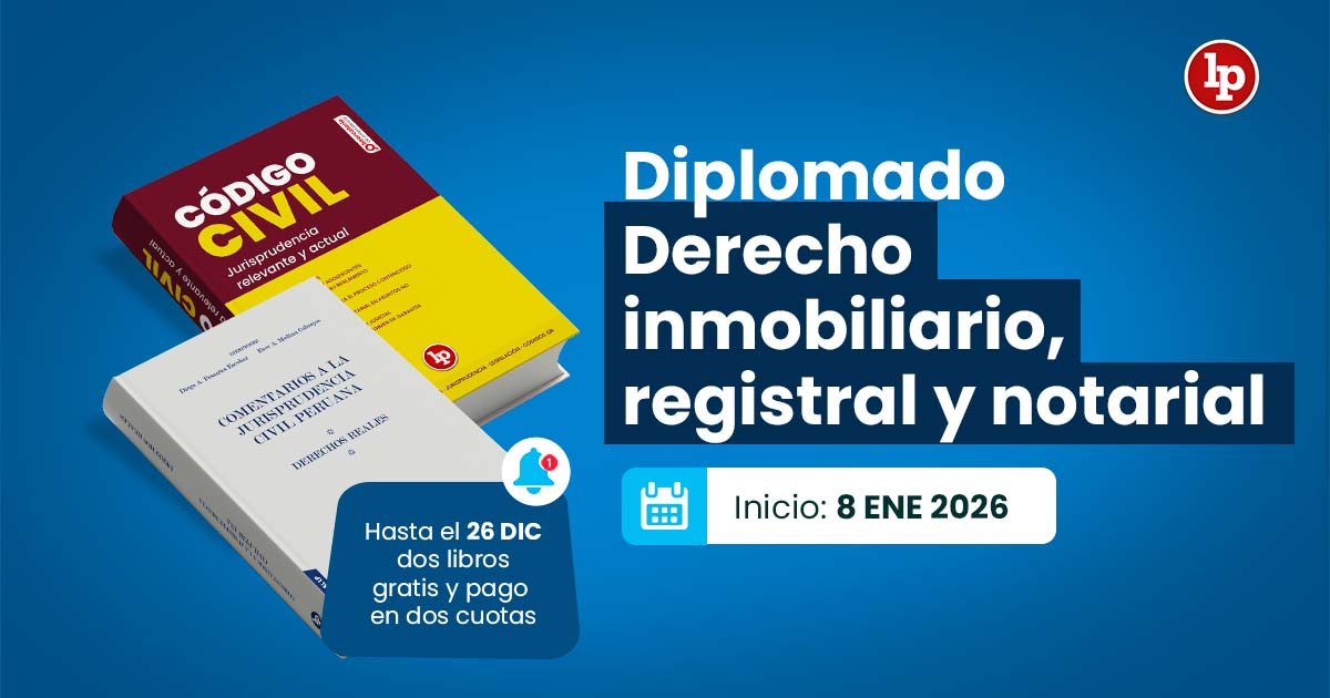 Diplomado Derecho inmobiliario, registral y notarial. Inicio: 8 de enero de 2026