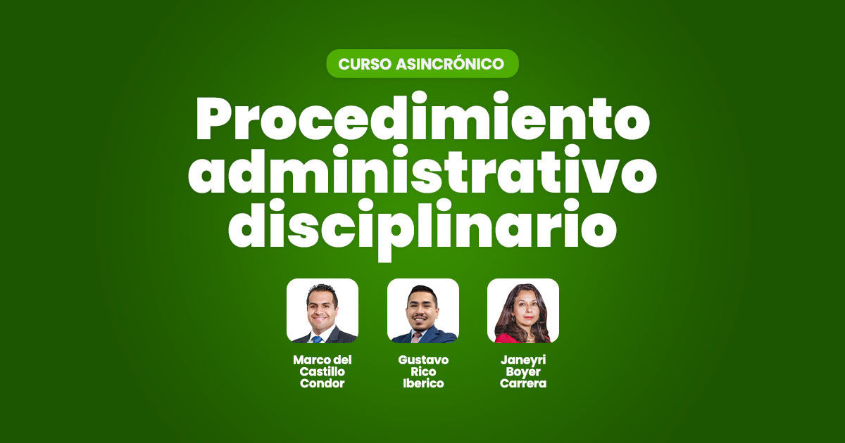Curso: Título procedimiento administrativo disciplinario (asincrónico).
