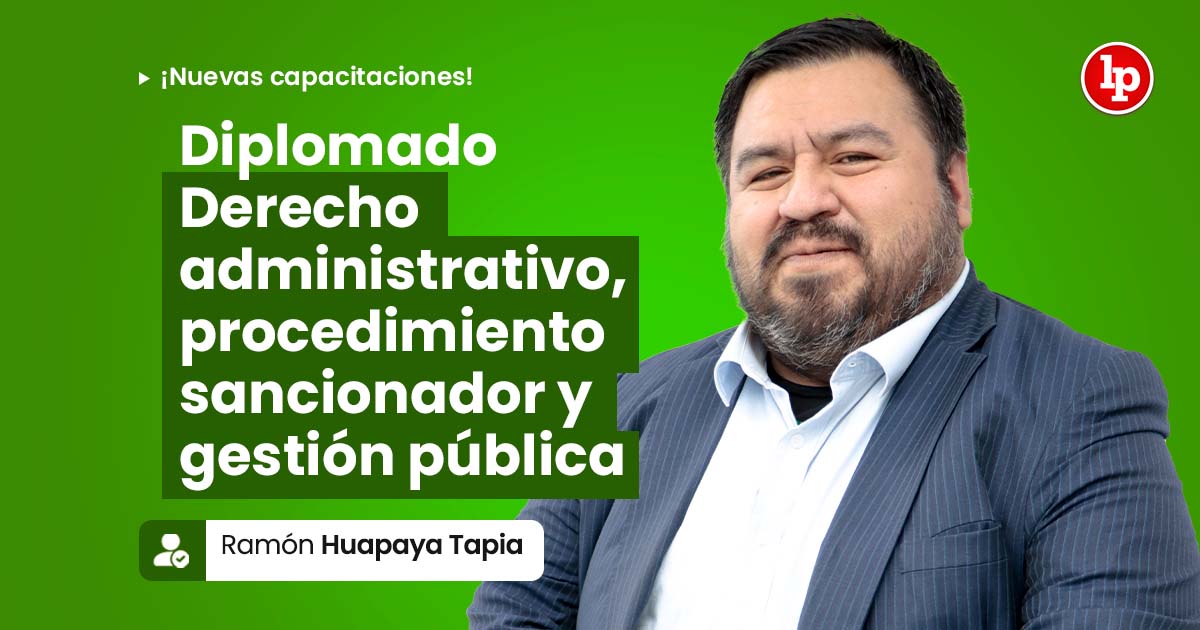 Diplomado Derecho administrativo, procedimiento sancionador y gestión pública. Inicio: 15 de enero de 2026