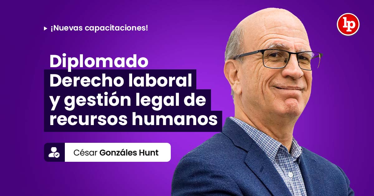 Diplomado Derecho laboral y gestión legal de recursos humanos. Inicio: 19 de enero de 2026