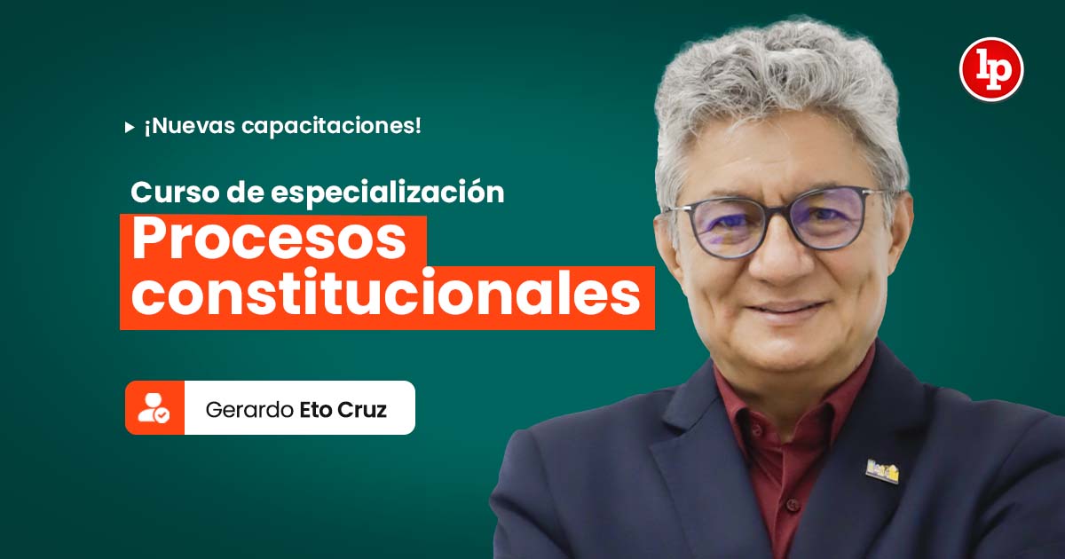 Curso de especialización en procesos constitucionales. Inicio: 23 de febrero de 2026